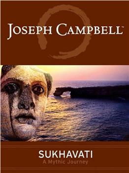 Joseph Campbell: Sukhavati观看