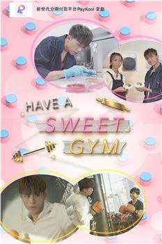 Have A Sweet Gym观看