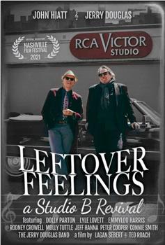 Leftover Feelings: A Studio B Revival观看