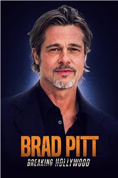 Brad Pitt: Breaking Hollywood观看