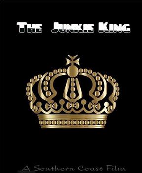 The Junkie King观看