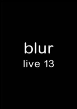 Blur: Live 13观看