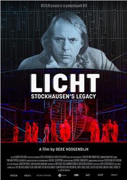 Licht – Stockhausen’s Legacy观看
