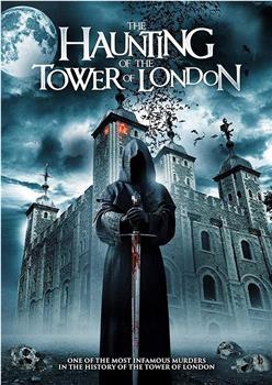 伦敦塔闹鬼观看