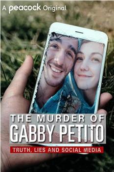 The Murder of Gabby Petito: Truth, Lies and Social Media观看