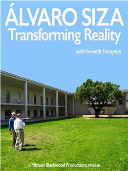 Alvaro Siza: Transforming Reality观看