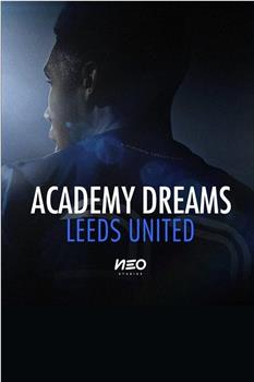 Academy Dreams: Leeds United观看