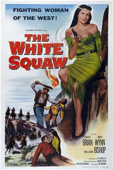 The White Squaw观看