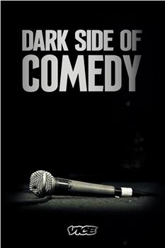 Dark Side of Comedy Season 1观看