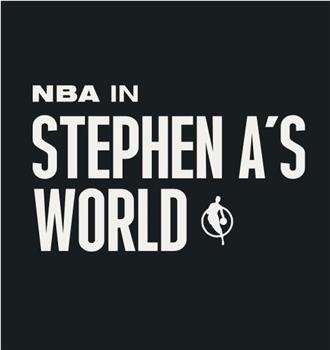 NBA in Stephen A’s World观看