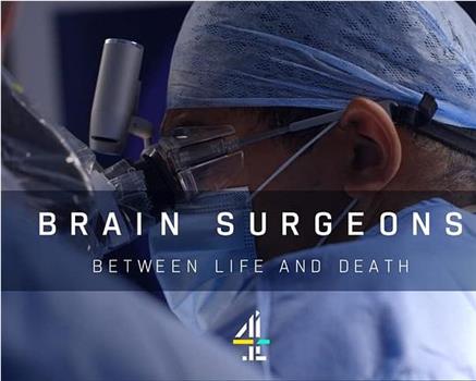 Brain Surgeons: Between Life and Death观看