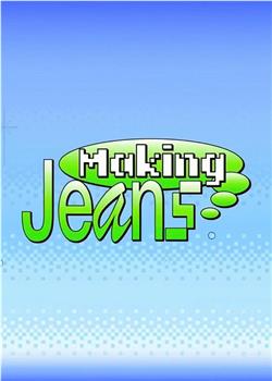 Making Jeans观看