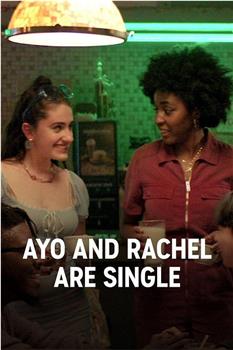 Ayo and Rachel Are Single Season 1观看