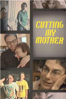 Cutting My Mother观看