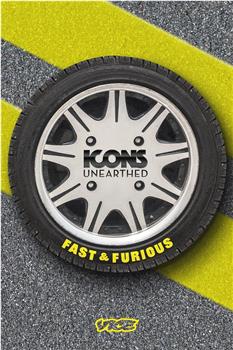 Icons Unearthed: The Fast and the Furious Season 1观看