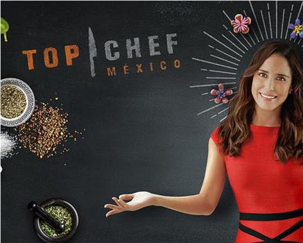 Top Chef Mexico观看