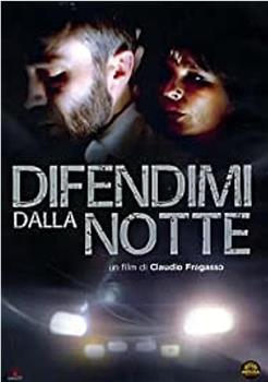 Difendimi dalla notte观看