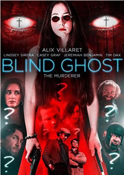 Blind Ghost观看