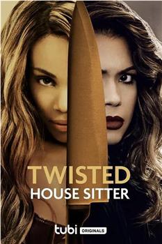 Twisted House Sitter观看