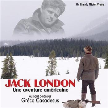 Jack London, une aventure américaine观看