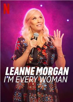 Leanne Morgan: I'm Every Woman观看