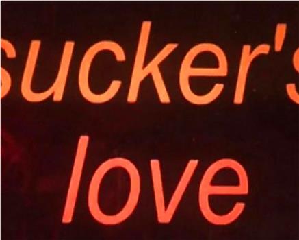 Sucker's Love观看
