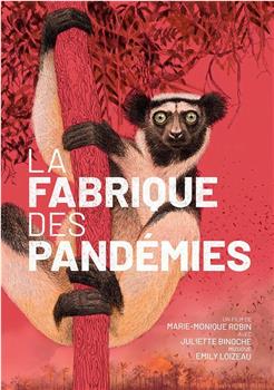 La fabrique des pandémies观看