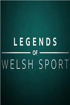 Legends of Welsh Sport观看