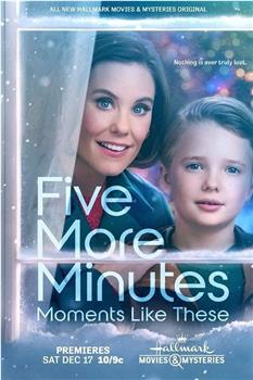 Five More Minutes: Moments Like These观看