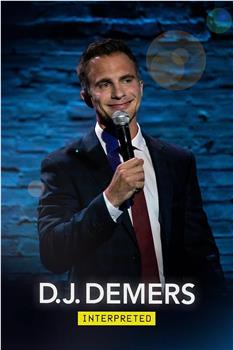 D.J. Demers: Interpreted观看