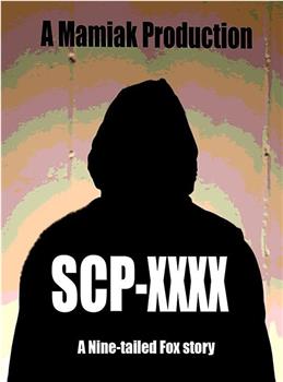 SCP XXXX：九尾狐的故事观看