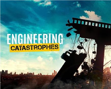 Engineering Catastrophes Season 6观看