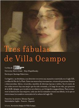 Tres fábulas de Villa Ocampo观看