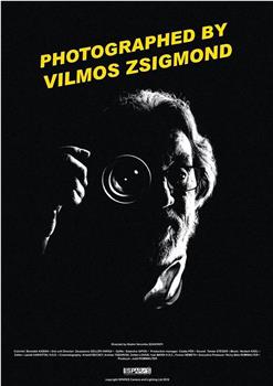 Photographed by Vilmos Zsigmond观看