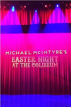 Michael McIntyre‘s Easter Night At The Coliseum观看