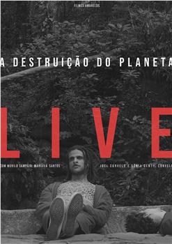 A Destruição do Planeta Live观看