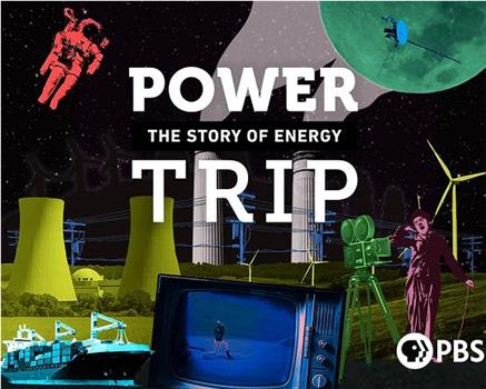 Power Trip: The Story of Energy Season 2观看