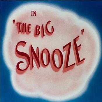 The Big Snooze观看