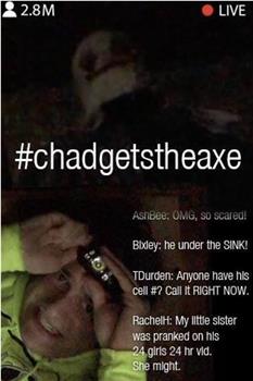 #chadgetstheaxe观看