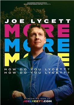 Joe Lycett: More, More, More! How Do You Lycett? How Do You Lycett?观看