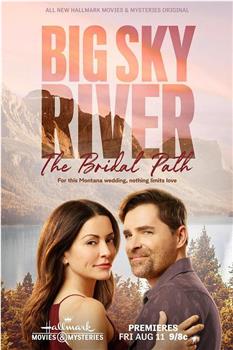 Big Sky River: The Bridal Path观看