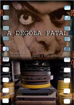 A Degola Fatal观看