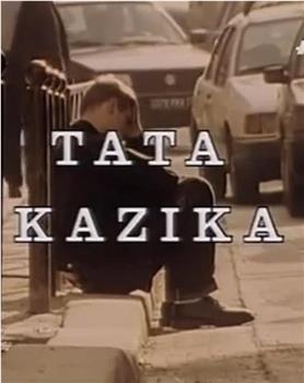 Tata Kazika观看