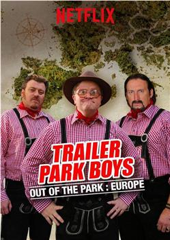 Trailer Park Boys: Out of the Park Season 1观看