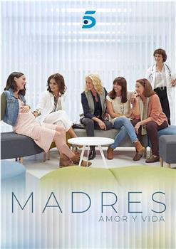 Madres. Amor y vida观看