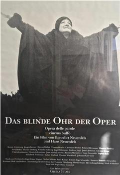 Das blinde Ohr der Oper观看