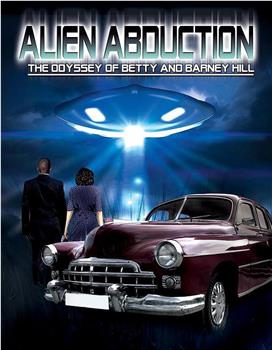 Alien Abduction: The Odyssey of Betty and Barney Hill观看
