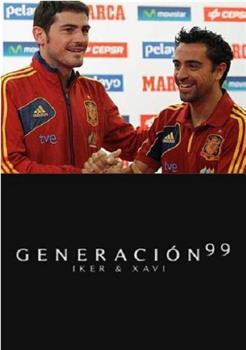 Generación 99: Iker & Xavi观看