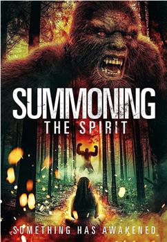 Summoning the Spirit观看