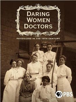 Daring Women Doctors观看